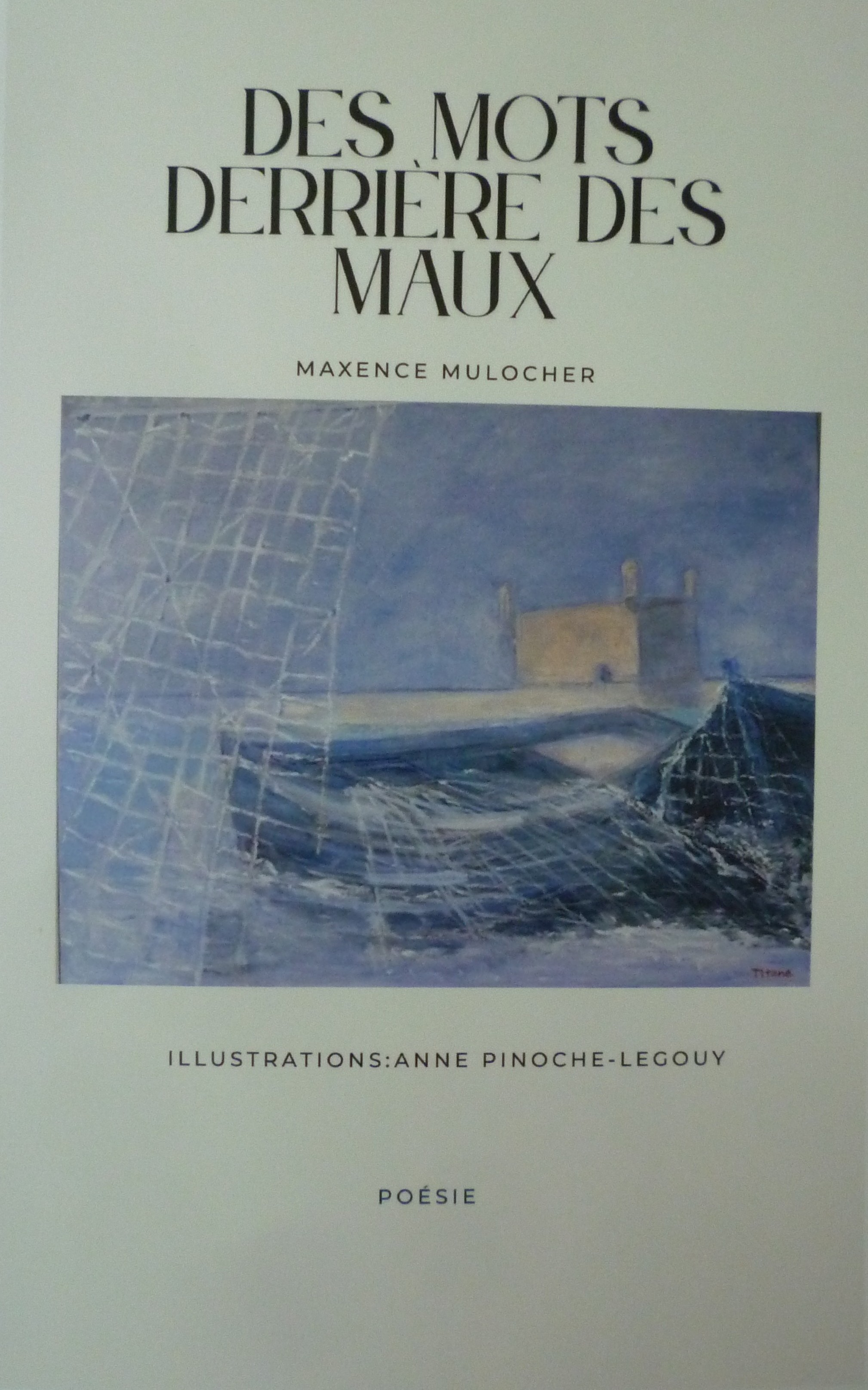 Couverture recto du recueil Des mots derrière des maux de Maxence Mulocher